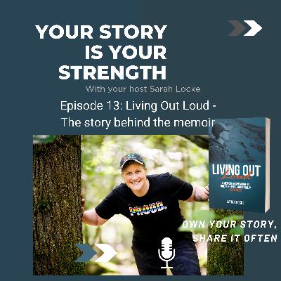 Living Out Loud - The story behind the memoir Living Out Loud - The story behind the memoir
