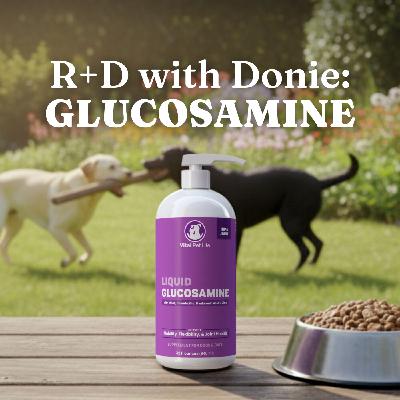 R+D with Donie: Glucosamine