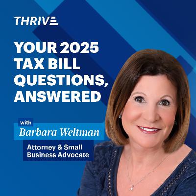 Attorney Barbara Weltman: Your Most-Asked 2025 Tax Bill Questions, Answered