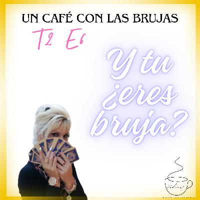 Y tu ¿eres bruja? Y tu ¿eres bruja?