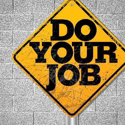 Do Your Job Do Your Job