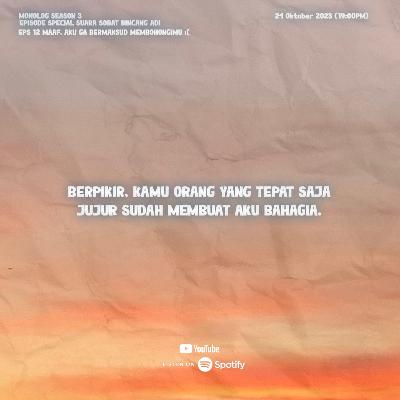 BINCANG ADI S3.EPS 12-MAAFIN AKU, BUKAN BERMAKSUD AKU MEMBOHONGIMU