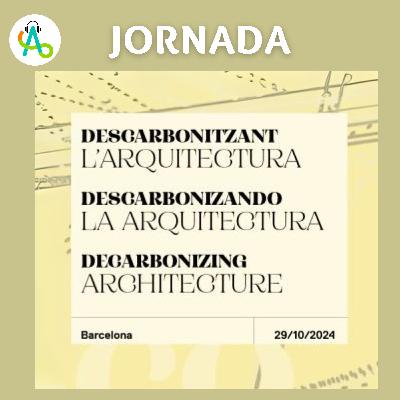 #47 ¿Cómo Europa descarboniza su arquitectura para 2050?
