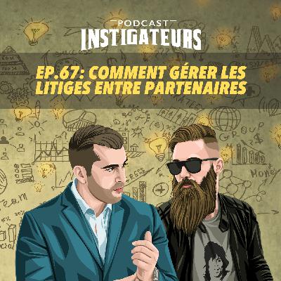067: Comment gérer les litiges entre partenaires
