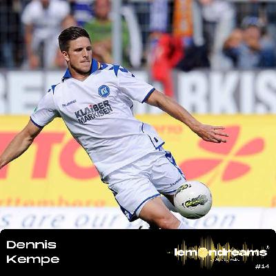 #14 Bundesligaprofi: Dennis Kempe