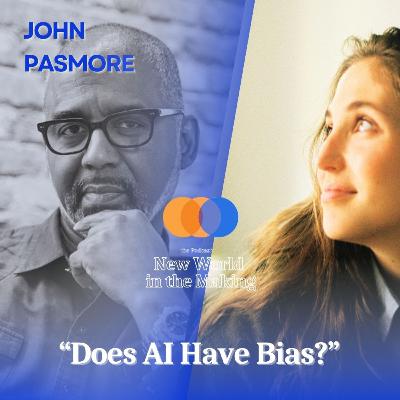 Does AI Have Bias? - John Pasmore Does AI Have Bias? - John Pasmore