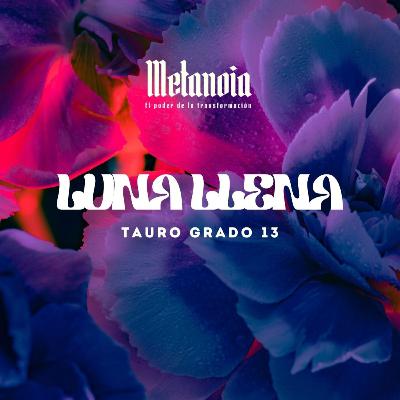 💫 Episodio: Luna Llena en Tauro — El Cuerpo como Portal