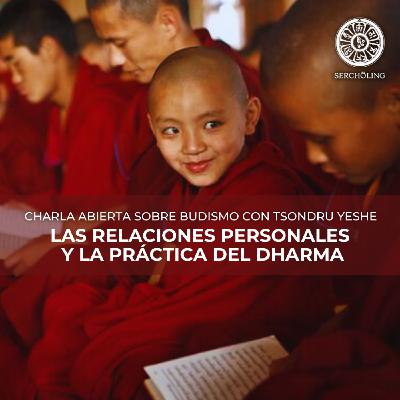 LAS RELACIONES PERSONALES Y LA PRÁCTICA DEL DHARMA
