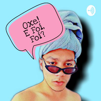 Oxe! E Foi, Foi? (Trailer)