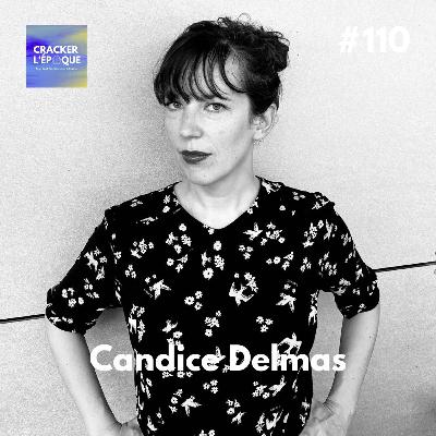 Candice Delmas : Le devoir de désobéir 2/2