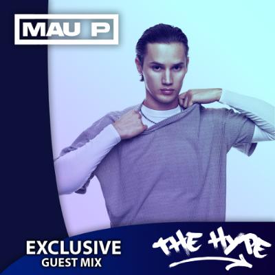 THE HYPE 490 - MAU P guest mix