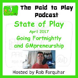 State of Play April 2017: Going Fortnightly and GMPreneurship State of Play April 2017: Going Fortnightly and GMPreneurship