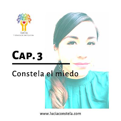 Cap. 3 - Constela el miedo