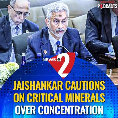 February 5- Jaishankar flags critical mineral over concentration; Mumbai–Pune e-way reopens; UK aviation regulator seeks Air India's reply