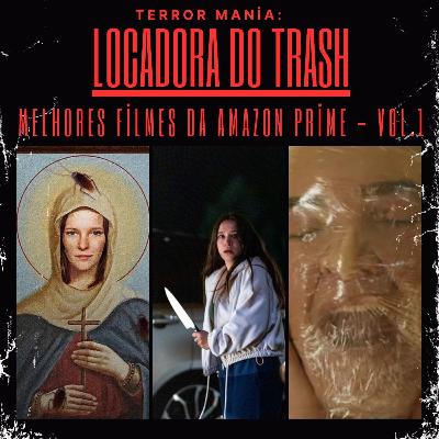Locadora do Trash - Melhores Filmes da Amazon prime - Vol.1 Locadora do Trash - Melhores Filmes da Amazon prime - Vol.1