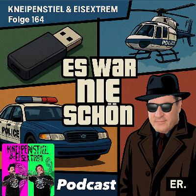 #164 - Es war nie schön