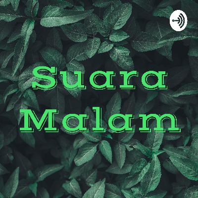 Rasa Yang Pernah Ada •Suara Malam 02