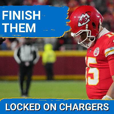 FINISH THEM: Chargers Have PRIME Chance to Extinguish the Chiefs Playoff Hopes in 2025