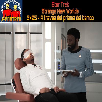 Star Trek:Strange New Worlds - 3x05 - A través del prisma del tiempo