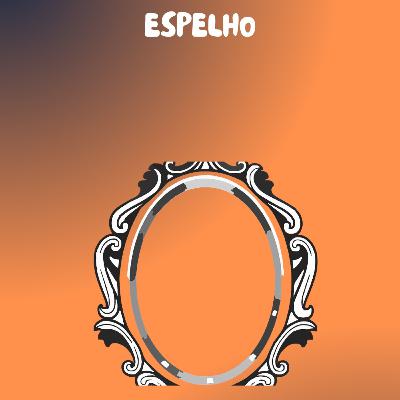 ESPELHO