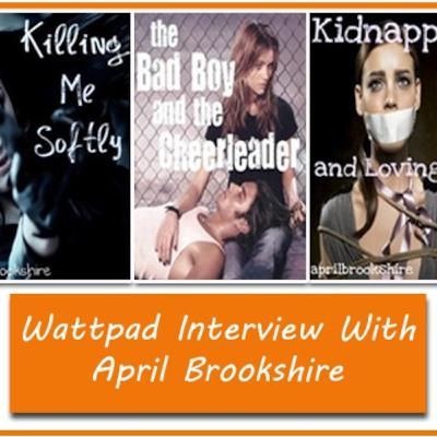 Episode 12: Wattpad Interview with writer April Brookshire Episode 12: Wattpad Interview with writer April Brookshire