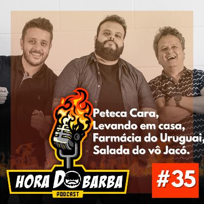 Ep. 35 - Peteca Cara, Levando em casa, Farmácia do Uruguai, Salada do vô Jacó. Ep. 35 - Peteca Cara, Levando em casa, Farmácia do Uruguai, Salada do vô Jacó.