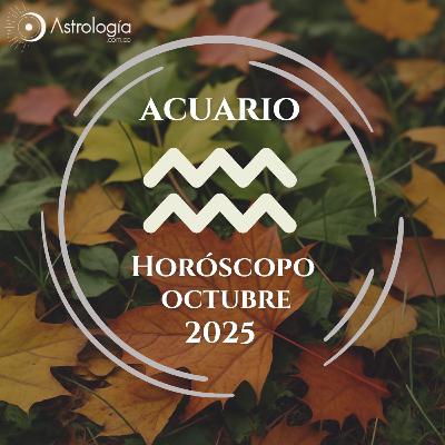 Acuario | Horóscopo para octubre del 2025