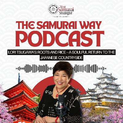 Lori Tsugawa’s Roots and Rice – A Soulful Return to the Japanese Countryside