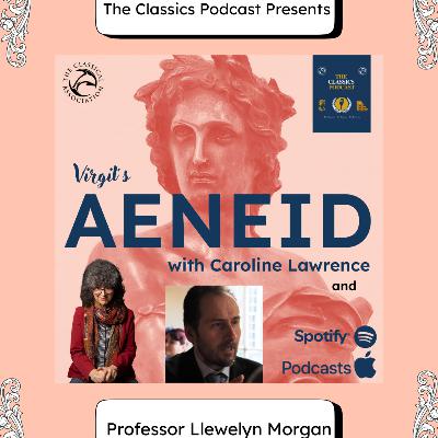 Virgil's Aeneid: BONUS with Prof. Llewelyn Morgan