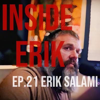 Ep. 21 Erik Salami Ep. 21 Erik Salami
