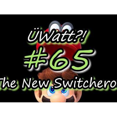 The New Switcheroo - ÜWatt?! #65 The New Switcheroo - ÜWatt?! #65