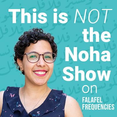 Ep2. This is NOT the Noha Show