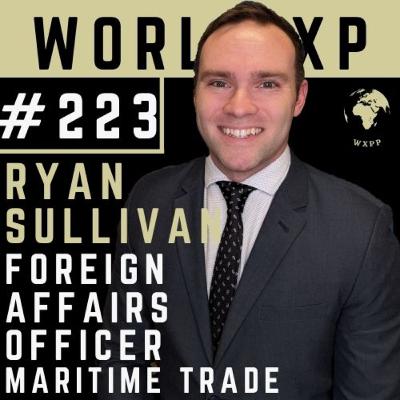 Episode 223 - Ryan Sullivan (Foreign Affairs Officer: Maritime Trade)
