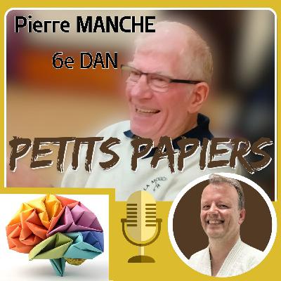Les petits papiers de Pierre Manche 6e Dan - 26/02/26
