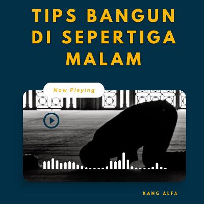 Tips Bangun di Sepertiga Malam
