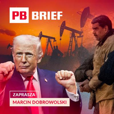 Dlaczego ropa z Wenezueli nie obniży cen paliw? PB BRIEF
