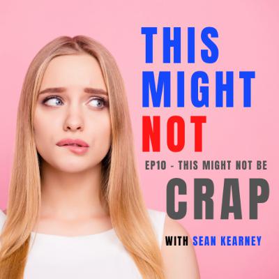 This Might Not... Be CRAP