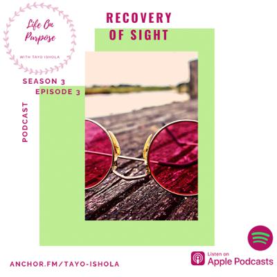 Recovery Of Sight Ep. 3