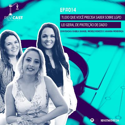 Tudo que você precisa saber sobre LGPD - Lei Geral de Proteção de Dados - Revicast #14 Tudo que você precisa saber sobre LGPD - Lei Geral de Proteção de Dados - Revicast #14