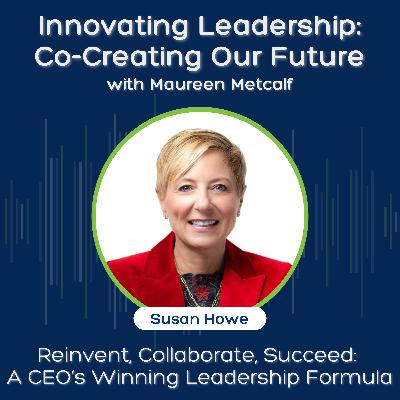 S11 Ep19: Reinvent, Collaborate, Succeed: A CEO’s Winning Leadership Formula