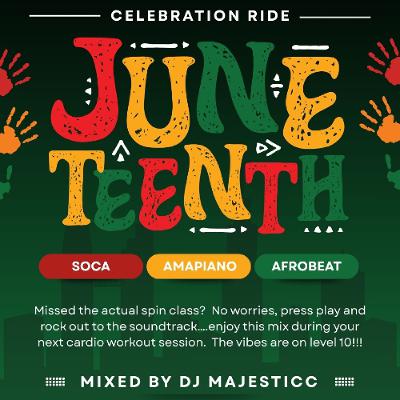 JUNETEENTH Celebration Ride Promo Mix