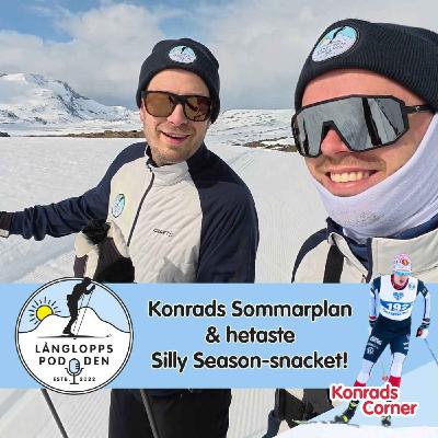 Avsnitt 113 - Konrads Sommarplan: Löplopp, Rullskid-SM & hetaste Silly Season-snacket!