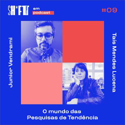 O mundo das Pesquisas de Tendência - Sh*ft Festival #09 O mundo das Pesquisas de Tendência - Sh*ft Festival #09