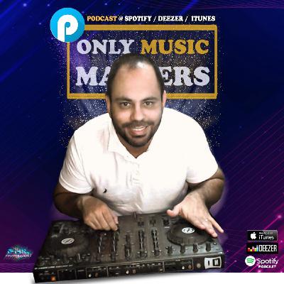 Only Music Matters - Episódio 2 - Dance 90´s