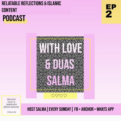 Relatable reflections & Islamic content
