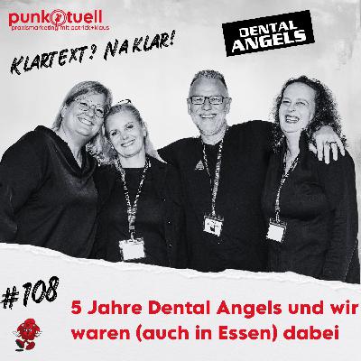 5 Jahre Dental Angels und wir waren immer dabei (auch in Essen) | #108 5 Jahre Dental Angels und wir waren immer dabei (auch in Essen) | #108
