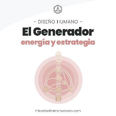 El Generador en Diseño Humano, Energía y Estrategia - Human Design español | Mi Carta Diseño Humano El Generador en Diseño Humano, Energía y Estrategia - Human Design español | Mi Carta Diseño Humano