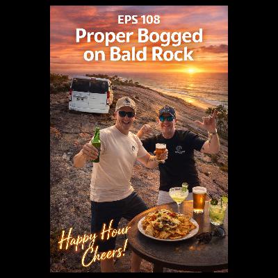 Eps. 108 Proper Bogged on Bald Rock