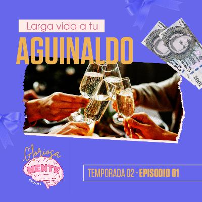 T02 - EP01: Larga vida a tu aguinaldo T02 - EP01: Larga vida a tu aguinaldo
