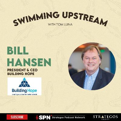 Charting Education's Future: Accountability and Choice with Bill Hansen
